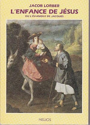 Bild des Verkufers fr L'enfance de Jsus ou l'vangile de Jacques. zum Verkauf von Librairie  la bonne occasion
