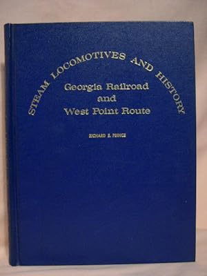 GEORGIA RAILROAD AND WEST POINT ROUTE: STEAM LOCOMOTIVES AND HISTORY