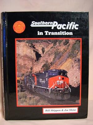 Seller image for SOUTHERN PACIFIC IN TRANSITION for sale by Robert Gavora, Fine & Rare Books, ABAA