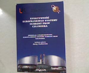 Bild des Verkufers fr Efektywnosc europejskiego systemu ochrony praw czlowieka. zum Verkauf von Antiquariat Bookfarm