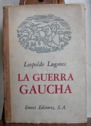 LA GUERRA GAUCHA