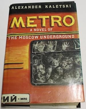Imagen del vendedor de Metro: A Novel of the Moscow Underground a la venta por H4o Books