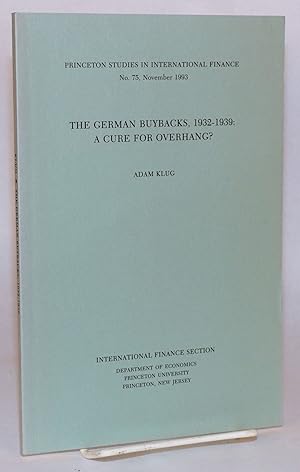 The German buybacks, 1932 - 1939: a cure for overhang