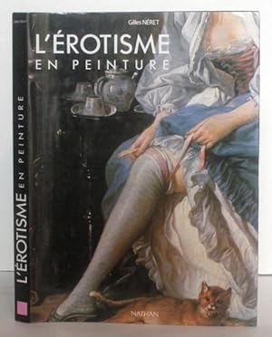 Seller image for L'EROTISME EN PEINTURE for sale by Alta-Glamour Inc.