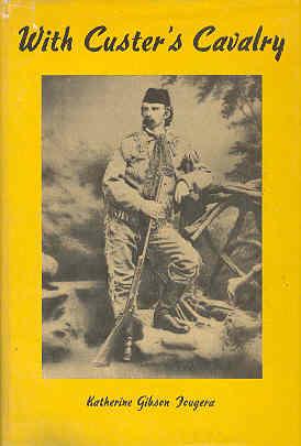 Imagen del vendedor de With Custer's Cavalry a la venta por The Book Faerie