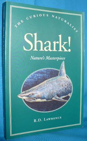 Seller image for Shark! Nature's Masterpiece for sale by Alhambra Books