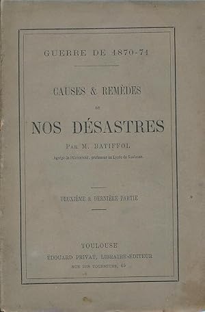 Seller image for Guerre de 1870 - 1871. Causes et remdes de nos dsastres. 2eme et dernire partie for sale by LIBRAIRIE GIL-ARTGIL SARL