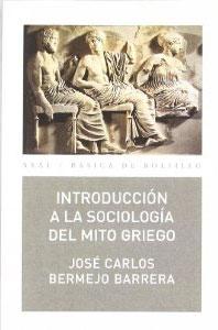 Seller image for INTRODUCCION A LA SOCIOLOGIA DEL MITO GRIEGO for sale by KALAMO LIBROS, S.L.