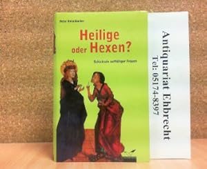 Seller image for Heilige oder Hexen ? Schicksale aufflliger Frauen. for sale by Antiquariat Ehbrecht - Preis inkl. MwSt.