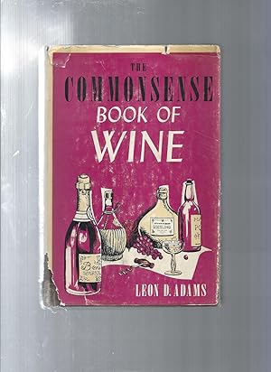 Image du vendeur pour The Commonsense Book of wine mis en vente par ODDS & ENDS BOOKS