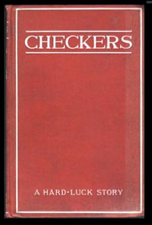 Bild des Verkufers fr Checkers: A Hard-Luck Story zum Verkauf von Parigi Books, Vintage and Rare