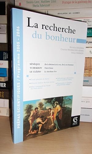 Image du vendeur pour LA RECHERCHE DU BONHEUR : La Vie Heureuse et La Brivet De La Vie De Snque, Oncle Vania De Tchkhov, Le Chercheur D'or De Le Clzio mis en vente par Planet's books