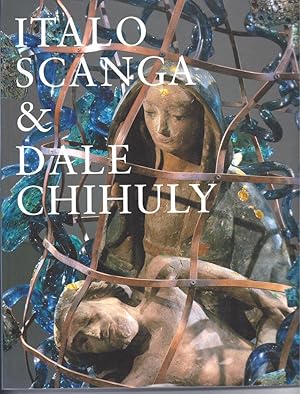 Seller image for Italo Scanga & Dale Chihuly AS NEW OVERSIZE for sale by Charles Lewis Best Booksellers