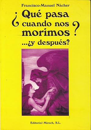 Seller image for Y QUE PASA CUANDO NOS MORINOS? Y DESPUES? Un manual para todos for sale by CALLE 59  Libros