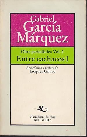 OBRA PERIODISTICA VOL.2 -ENTRE CACHACOS 1 (Narradores de Hoy) 2ªEDICION