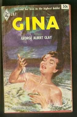 GINA. (Book #287 in the Vintage Harlequin Paperbacks series) American Girl in the Philippines / T...