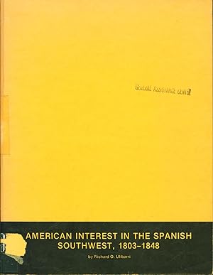 Immagine del venditore per American Interest in the Spanish-Mexican Southwest, 1803-1848 venduto da Eureka Books