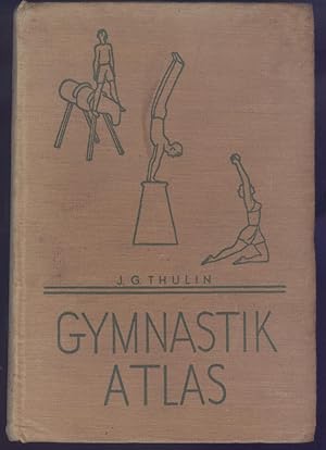 Seller image for Gymnastikatlas Del V, Hfte 1 av Lrobok i Gymnastik. Text book of Swedish Gymnastics. Traite De Gymnastique Suedois. Lehrbuch Fr Schwedische Gymnastik. for sale by Tinakori Books