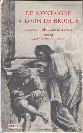 Imagen del vendedor de De Montaigne  Louis de Broglie Textes philosophiques - Prface de Louis de Broglie a la venta por LES TEMPS MODERNES