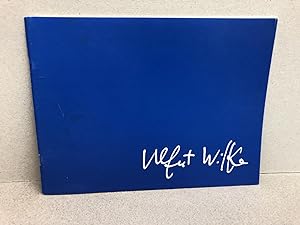 ULFERT WILKE : Recent Work ( signed )