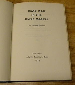 Image du vendeur pour DEAD MAN IN THE SILVER MARKET. mis en vente par Parnassus Book Service, Inc