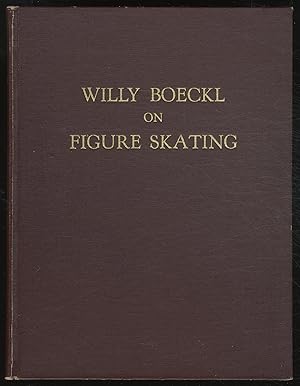 Immagine del venditore per Willy Boeckl on Figure Skating venduto da Between the Covers-Rare Books, Inc. ABAA