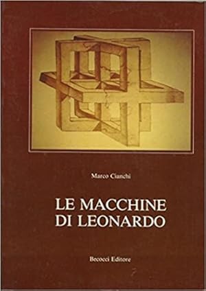 Seller image for Le macchine di Leonardo da Vinci. for sale by FIRENZELIBRI SRL