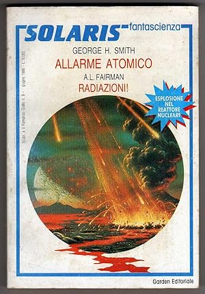 Bild des Verk�ufers f�r Allarme Atomico (The Unending Night) & Radiazioni! (Radiation!) [ITALIAN LANGUAGE] zum Verkauf von Cameron-Wolfe Booksellers