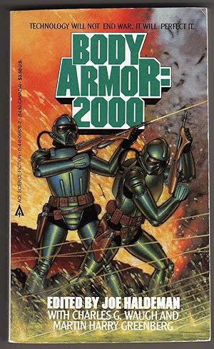 Imagen del vendedor de Body Armor: 2000 (Technology will not end war. It will perfect it!) a la venta por Cameron-Wolfe Booksellers