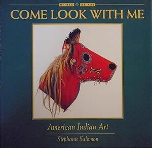 Seller image for Come Look With Me: American Indian Art for sale by Basket Case Books