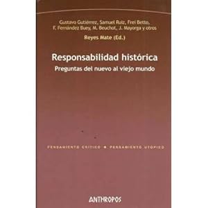 Imagen del vendedor de Responsabilidad hist�rica a la venta por Librer�a Caj�n Desastre