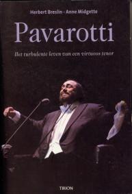 Pavarotti. Het turbulente leven van een virtuoos tenor