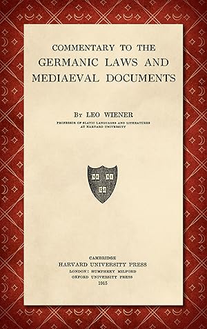 Bild des Verkufers fr Commentary to the Germanic Laws and Mediaeval [Medieval] Documents zum Verkauf von The Lawbook Exchange, Ltd., ABAA  ILAB