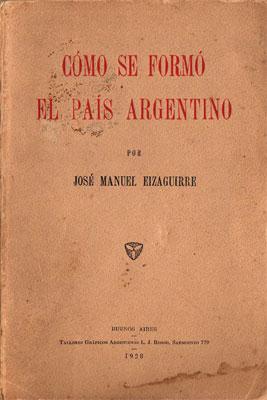 Cómo se formó el país argentino.