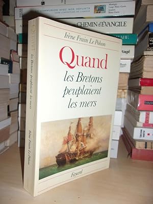 Image du vendeur pour QUAND LES BRETONS PEUPLAIENT LES MERS mis en vente par Planet's books