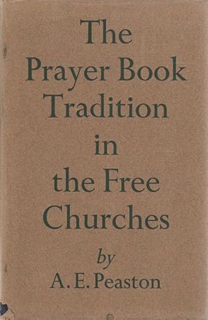 The Prayer Book Tradition in the Free Churches,