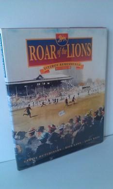 Roar of the Lions Fitzroy Remembered 1883-1996