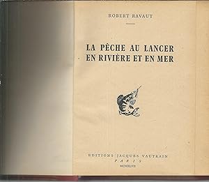 Image du vendeur pour LA PECHE AU LANCER EN RIVIERE ET EN MER mis en vente par Libreria Rita Vittadello