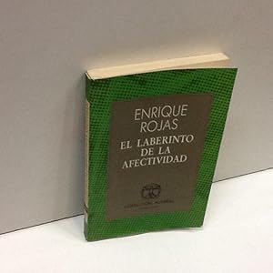 Image du vendeur pour EL LABERINTO DE LA AFECTIVIDAD ROJAS ENRIQUE mis en vente par LIBRERIA ANTICUARIA SANZ