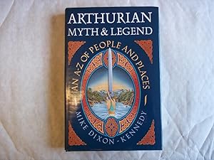 Image du vendeur pour Arthurian Myth and Legend : An A-Z of People and Places mis en vente par Carmarthenshire Rare Books