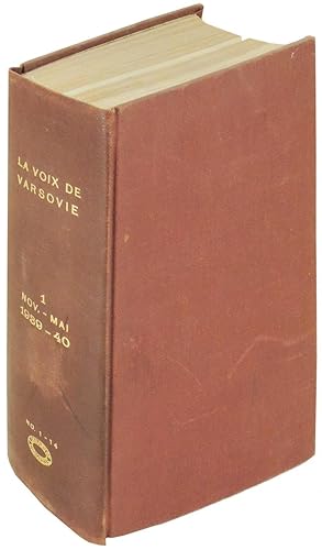 La Voix de Varsovie. Revue Bi-Mensuelle de la Vie Polonaise. Novembre 1939-Mai 1940