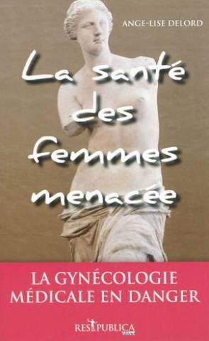 La santé des femmes menacée