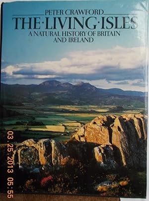 The Living Isles: A Natural History of Britain and Island