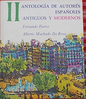 Antologia De Autores Espanoles: Antiguos y Modernos - II Modernos