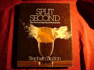 Immagine del venditore per Split Second. The World of High-Speed Photography. venduto da BookMine