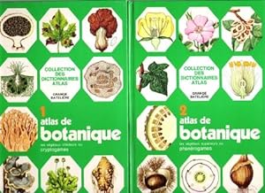 Atlas De Botanique . Tome 1 - Les Végétaux Inférieurs Ou Cryptogames . Tome 2 - Les Végétaux Supé...