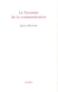 Image du vendeur pour La Tyrannie De La Communication mis en vente par Au vert paradis du livre