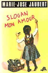 Imagen del vendedor de Slogan Mon Amour a la venta por Au vert paradis du livre
