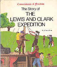 Imagen del vendedor de The Story of the Lewis & Clark Expedition (Cornerstones of Freedom Ser.) a la venta por The Book Faerie