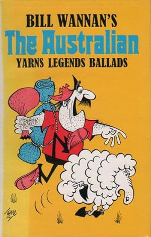 Seller image for BILL WANNAN'S THE AUSTRALIAN YARNS LEGENDS BALLADS for sale by Black Stump Books And Collectables